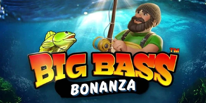 Panduan Membaca Pola Slot Big Bass Bonanza Secara Efektif