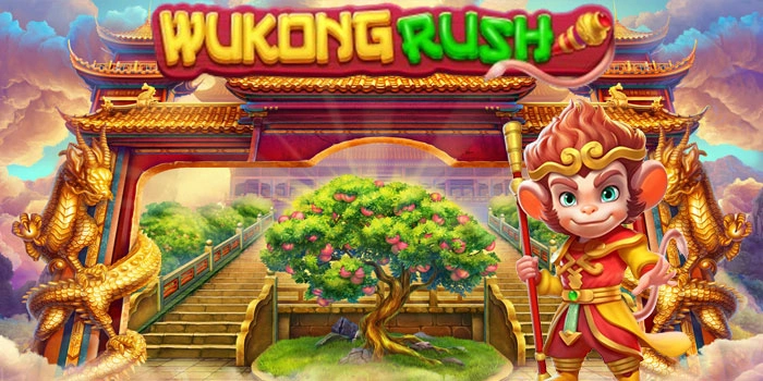 Panduan Main Slot Wukong Rush Sekali Main Auto Cuan